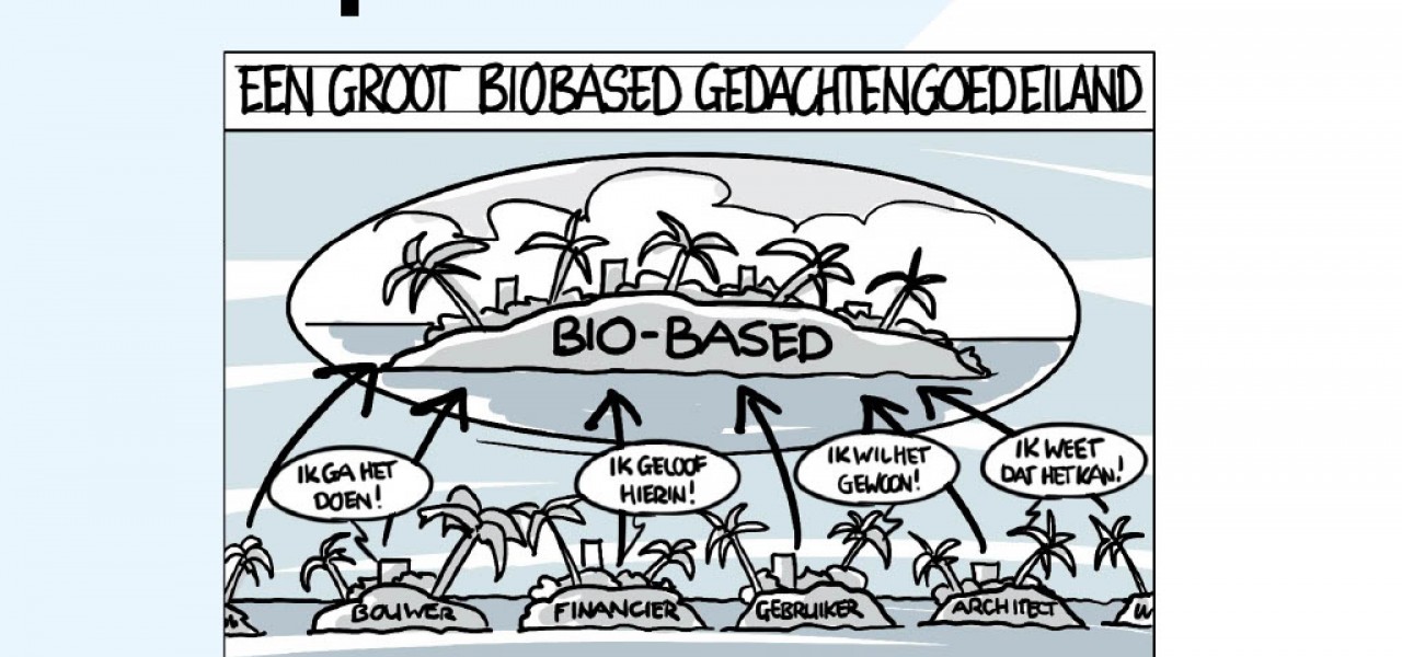 Biobased bouwen moet business as usual worden